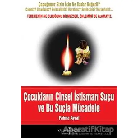 Çocukların Cinsel İstismarı Suçu ve Bu Suçla Mücadele - Fatma Ayral - Yalın Yayıncılık