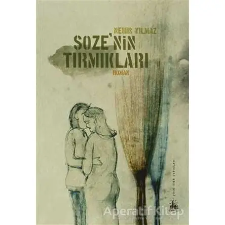 Soze’nin Tırmıkları - Nehir Yılmaz - Yitik Ülke Yayınları