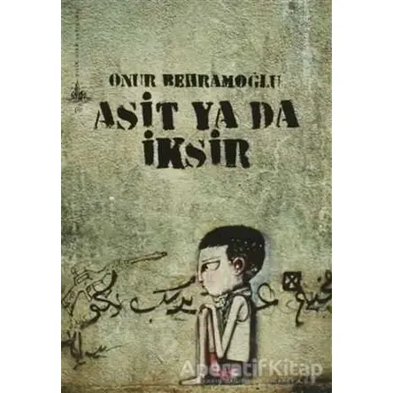 Asit ya da İksir - Onur Behramoğlu - Yitik Ülke Yayınları