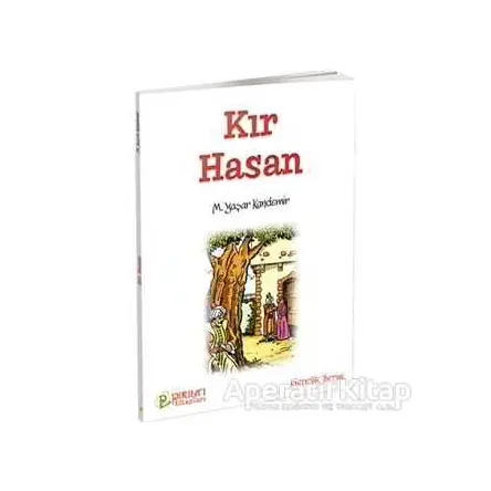 Kır Hasan - M. Yaşar Kandemir - Pırıltı Kitapları - Erkam