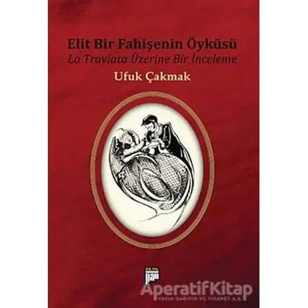 Elit Bir Fahişenin Öyküsü - Ufuk Çakmak - Pan Yayıncılık