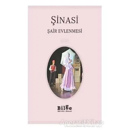 Şair Evlenmesi - Şinasi - Bilge Kültür Sanat