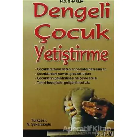 Dengeli Çocuk Yetiştirme - H. D. Sharma - Platform Yayınları