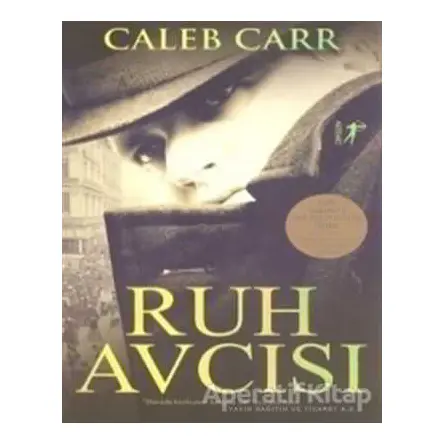 Ruh Avcısı - Caleb Carr - Artemis Yayınları