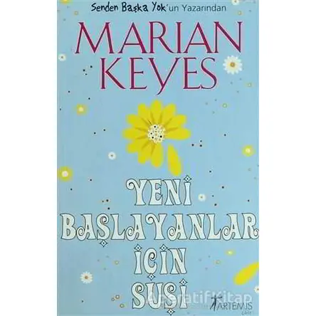 Yeni Başlayanlar İçin Suşi - Marian Keyes - Artemis Yayınları