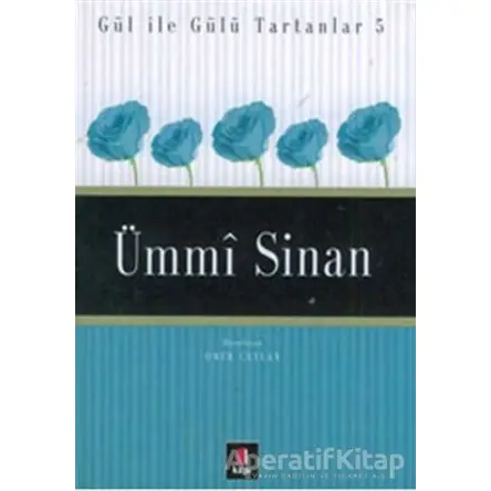 Ümmi Sinan Gül ile Gülü Tartanlar 5 - Ömür Ceylan - Kapı Yayınları