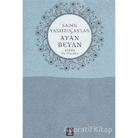 Ayan Beyan Bütün Öyküleri 5 - Sadık Yalsızuçanlar - Kapı Yayınları