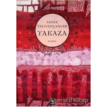 Yakaza - Sadık Yalsızuçanlar - Kapı Yayınları