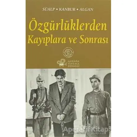 Özgürlüklerden Kayıplara ve Sonrası - Necla Algan - De Ki Yayınları