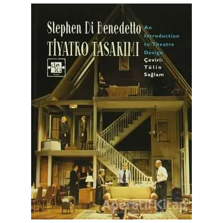 Tiyatro Tasarımı - Stephen Di Benedetto - De Ki Yayınları