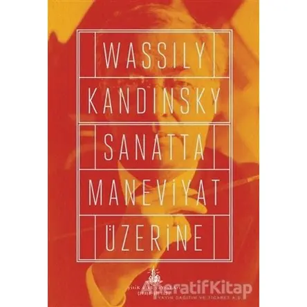 Sanatta Maneviyat Üzerine - Wassily Kandinsky - Yitik Ülke Yayınları