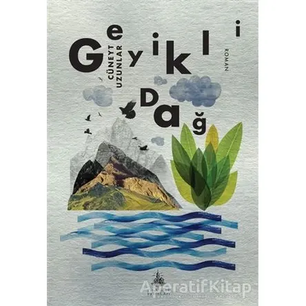 Geyikli Dağ - Cüneyt Uzunlar - Yitik Ülke Yayınları