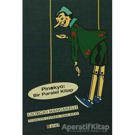 Pinokyo: Bir Paralel Kitap - Giorgio Manganelli - Alef Yayınevi