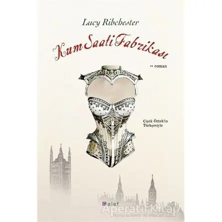 Kum Saati Fabrikası - Lucy Ribchester - Alef Yayınevi