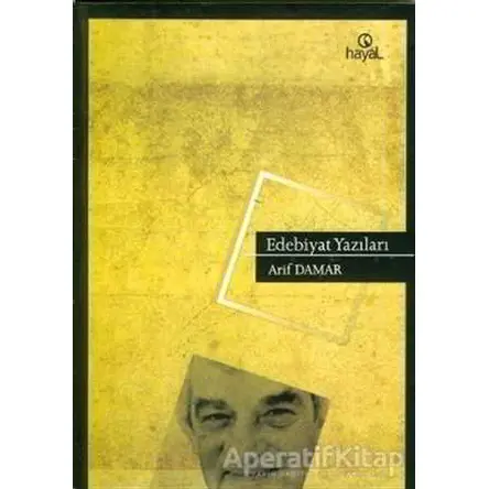 Edebiyat Yazıları - Arif Damar - Hayal Yayınları