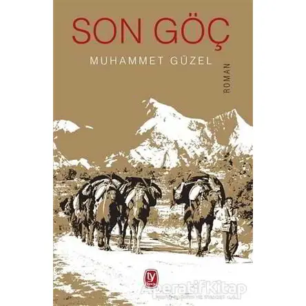 Son Göç - Muhammet Güzel - Tekin Yayınevi