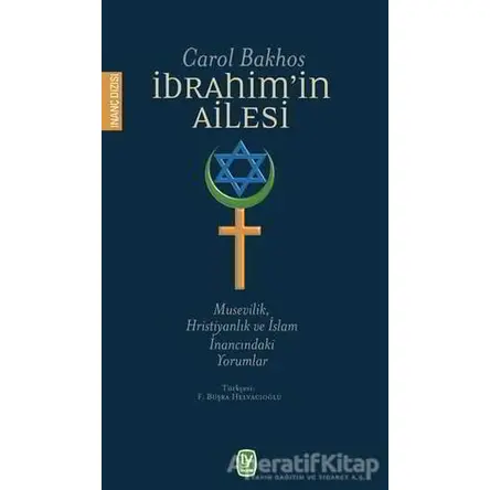 İbrahimin Ailesi - Carol Bakhos - Tekin Yayınevi