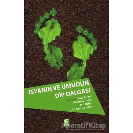 İsyanın ve Umudun Dip Dalgası - Ethemcan Turhan - Tekin Yayınevi