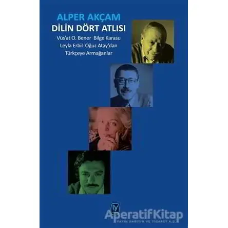 Dilin Dört Atlısı - Alper Akçam - Tekin Yayınevi