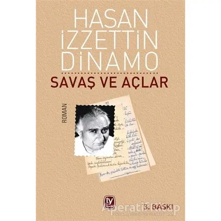Savaş ve Açlar - Hasan İzzettin Dinamo - Tekin Yayınevi