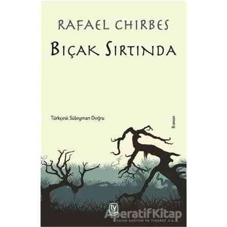 Bıçak Sırtında - Rafael Chirbes - Tekin Yayınevi