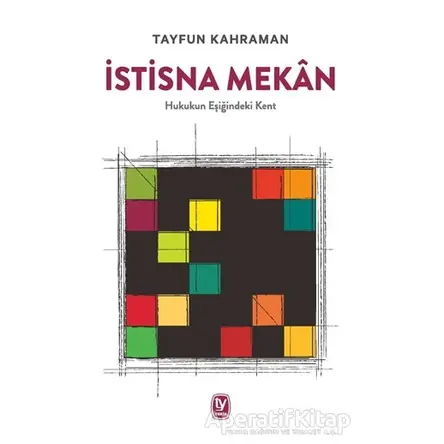 İstisna Mekan - Tayfun Kahraman - Tekin Yayınevi