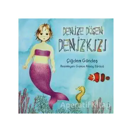 Denize Düşen Denizkızı - Çiğdem Gündeş - Tudem Yayınları
