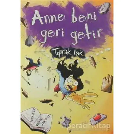 Anne Beni Geri Getir - Toprak Işık - Tudem Yayınları