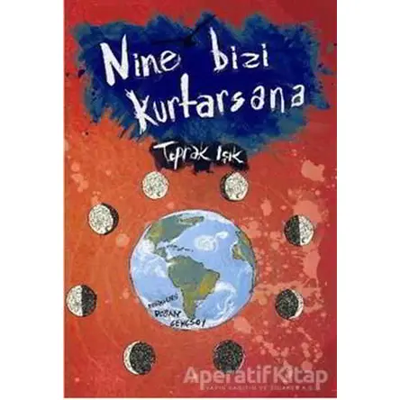 Nine Bizi Kurtarsana - Toprak Işık - Tudem Yayınları