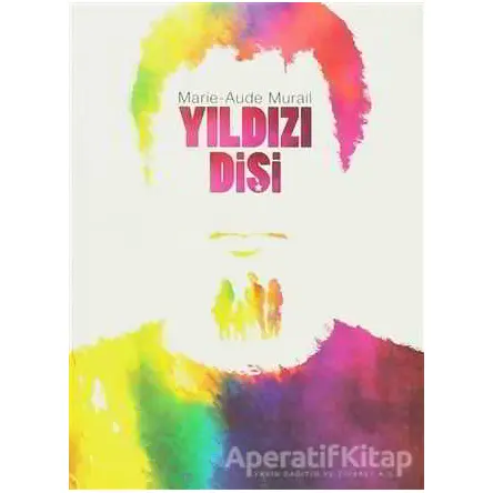 Yıldızı Dişi - Marie-Aude Murail - Tudem Yayınları