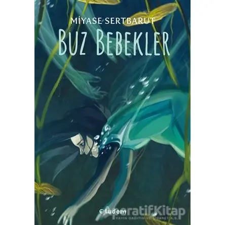 Buz Bebekler - Miyase Sertbarut - Tudem Yayınları