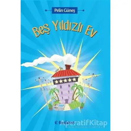 Beş Yıldızlı Ev - Pelin Güneş - Tudem Yayınları