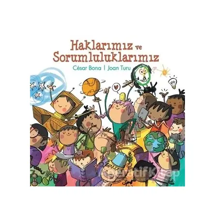 Haklarımız ve Sorumluluklarımız - Cesar Bana - Doğan Kitap