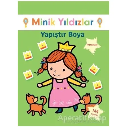 Prensesler Yapıştır Boya - Minik Yıldızlar - Kolektif - Doğan Egmont Yayıncılık