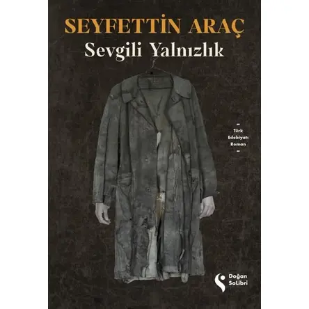 Sevgili Yalnızlık - Seyfettin Araç - Doğan Solibri