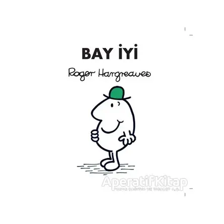 Bay İyi - Roger Hargreaves - Doğan Egmont Yayıncılık
