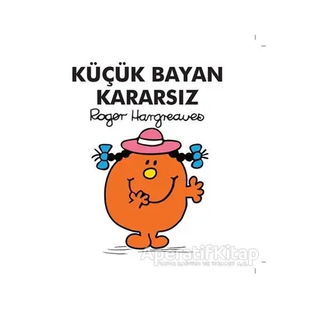 Küçük Bayan Kararsız - Roger Hargreaves - Doğan Egmont Yayıncılık