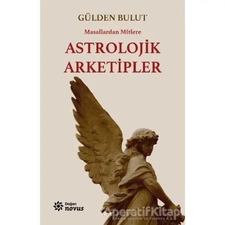 Astrolojik Arketipler - Gülden Bulut - Doğan Novus