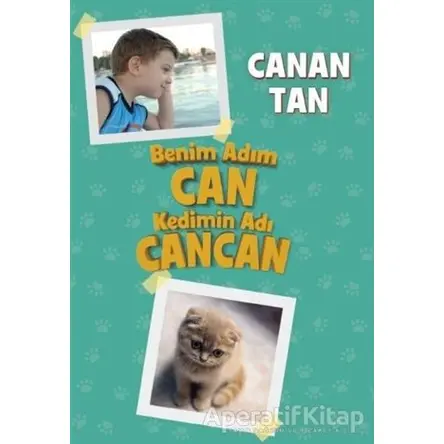 Benim Adım Can Kedimin Adı Cancan - Canan Tan - Doğan Kitap
