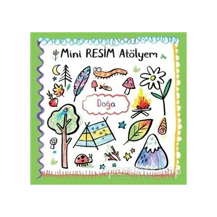Doğa - Mini Resim Atölyem - Kolektif - Doğan Egmont Yayıncılık
