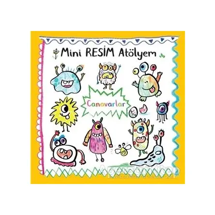 Canavarlar - Mini Resim Atölyem - Kolektif - Doğan Egmont Yayıncılık