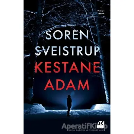 Kestane Adam - Soren Sveistrup - Doğan Kitap