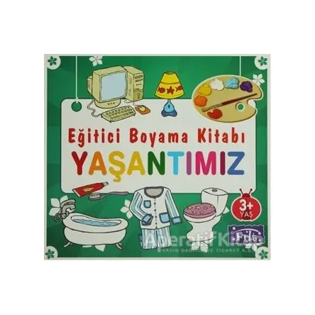 Eğitici Boyama Kitabı - Yaşantımız - Kolektif - Parıltı Yayınları
