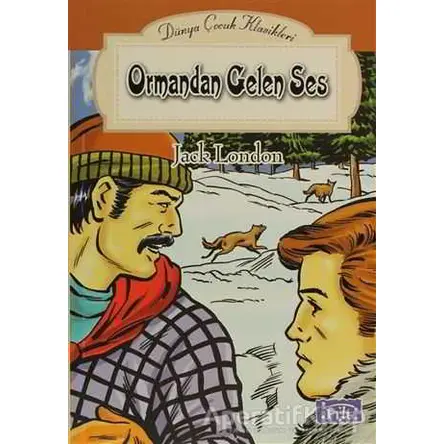 Ormandan Gelen Ses - Jack London - Parıltı Yayınları