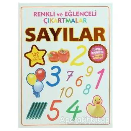 Renkli ve Eğlenceli Çıkartmalar - Sayılar (Numbers) - Kolektif - Parıltı Yayınları