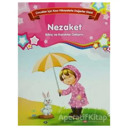 Nezaket - Bilinç ve Karakter Gelişimi (Büyük Boy) - Kolektif - Parıltı Yayınları