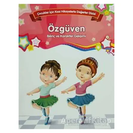 Özgüven - Bilinç ve Karakter Gelişimi (Büyük Boy) - Kolektif - Parıltı Yayınları