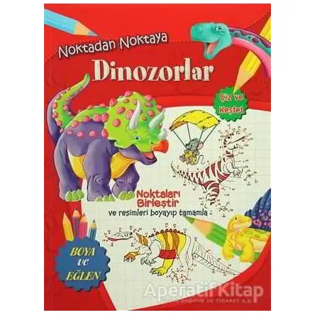 Noktadan Noktaya Dinozorlar - Kolektif - Parıltı Yayınları