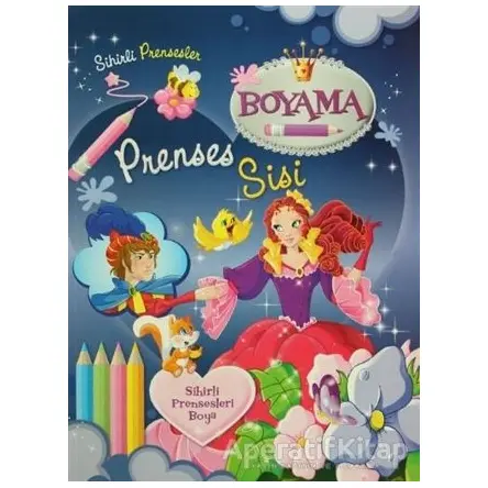 Sihirli Prensesler Boyama - Prenses Sisi - Kolektif - Parıltı Yayınları