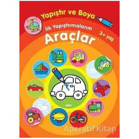 İlk Yapıştırmalarım Araçlar - Kolektif - Parıltı Yayınları
